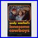 Andy_Warhol_Rare_Vintage_1978_Original_Lonesome_Cowboys_Poster_01_vlna