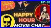 Happy_Hour_Movie_Chat_Ep_31_01_bzd