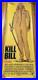 KILL_BILL_VOL_1_Tarantino_Door_Panel_Vintage_Movie_Poster_Original_26x75_Nice_01_vbq
