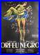 Orfeu_Negro_Vintage_Movie_Poster_Black_Orpheus_1960s_Rare_Condition_01_xdb