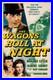 Original_Vintage_Movie_Poster_WAGONS_ROLL_AT_NIGHT_One_Sheet_Humphrey_Bogart_01_by