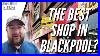 The_Best_Shop_In_Blackpool_01_pzmk