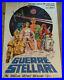 Vintage_STAR_WARS_Italian_Movie_Theater_Poster_Guerre_Stellari_1977_RARE_01_wams